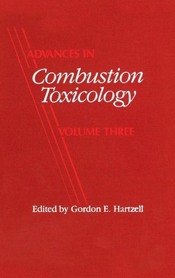 Gordon E. Hartzell | Advances in Combustion Toxicology, Volume III | Buch (1992)