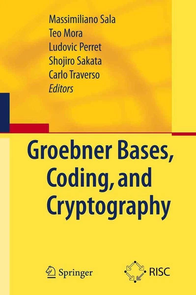 Grbner Bases, Coding, and Cryptography by Massimiliano Sala (English) Paperback