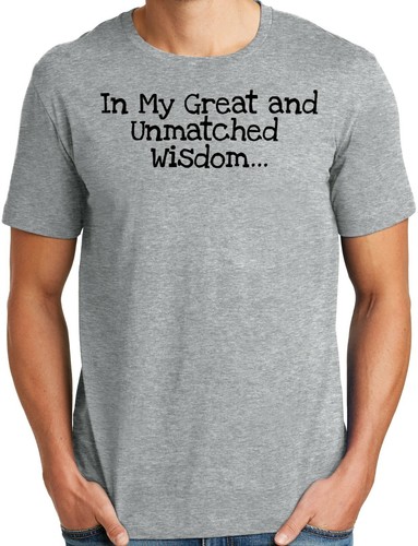 Big and Tall Funny Trump In My Great and Unmatched Wisdom T Shirt - 第 1/4 張圖片