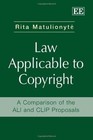 Law Applicable to Copyright: A Comparison of the ALI and CLIP Proposals by Rita Matulionyte (Hardback, 2011)