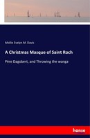Mollie Evelyn M. Davis | A Christmas Masque Of Saint Roch | Taschenbuch (2017)