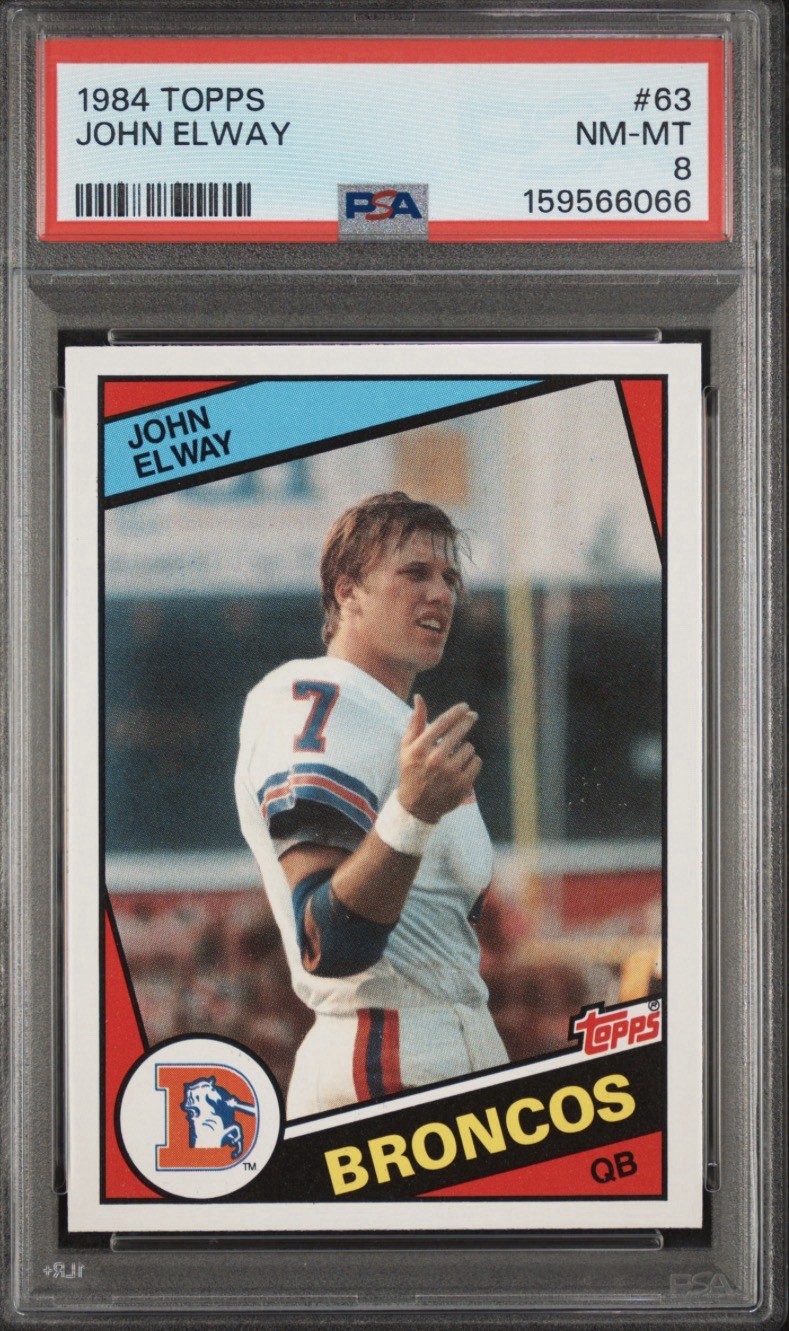 1984 Topps John Elway #63 Rookie RC, PSA 8 (SUPER CLEAN/JUST GRADED