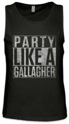 Party Like A Gallagher Herren Tank Top Shameless Fun TV Alibi Room Kult Ian Lip