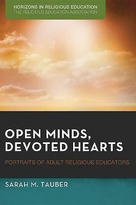 Open Minds, Devoted Hearts by Sarah M Tauber (Hardcover, 2015)