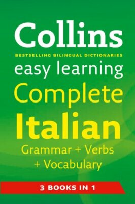 Easy Learning Complete Italian Grammar, Verbs and Vocabulary (3 books in 1) (C,