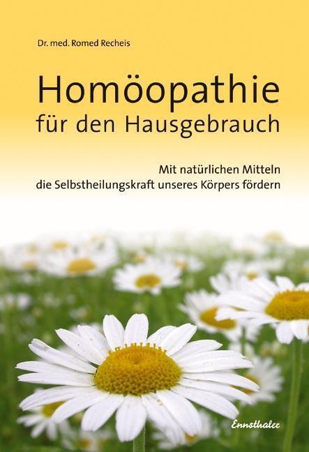 Thumbnail - Homöopathie Für Den Hausgebrauch | Romed Recheis | 2006 | Deutsch