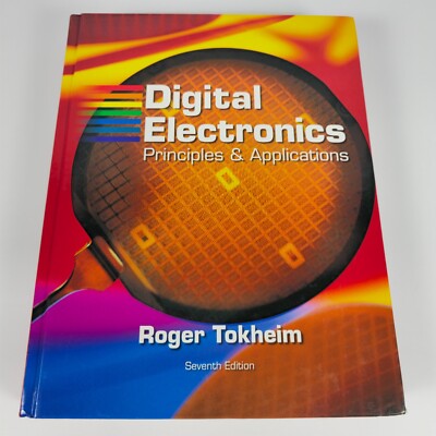 Digital Electronics: Principles and Applications Roger L. Tokheim