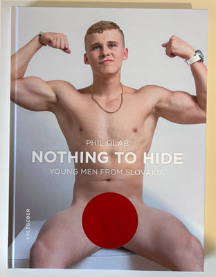 Nothing to Hide. Young Men from Slovakia by Phil Dlab