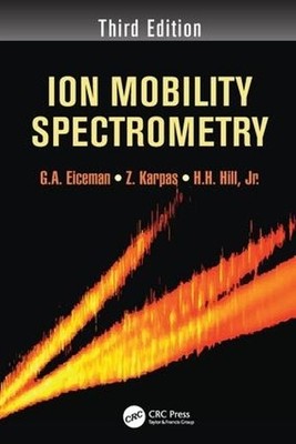 Ion Mobility Spectrometry - 9781138199484
