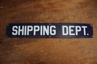 Vintage Rare 1950’s Shipping Department 24” X 4” Porcelain READY MADE SIGN CO NY