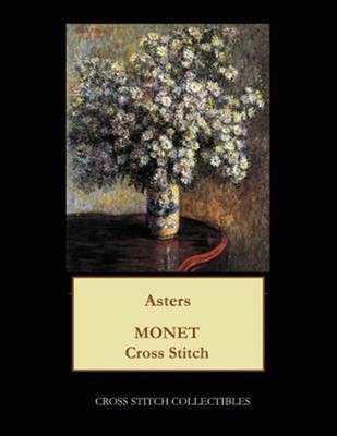 Asters : Monet Cross Stitch Pattern, Paperback by Cross Stitch Collectibles (...