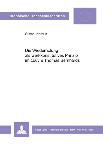 Thumbnail - Oliver Jahraus Die Wiederholung Als Werkkonstitutives Prinzip O