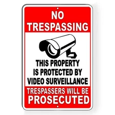 No Trespassing Security 24 Hour Video Surveillance System Heavy Duty Metal Sign