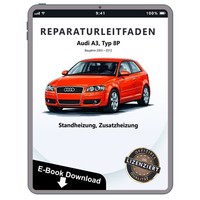 Audi A3 Typ 8P 2003-2012 Standheizung Zusatzheizung Reparaturanleitung PDF