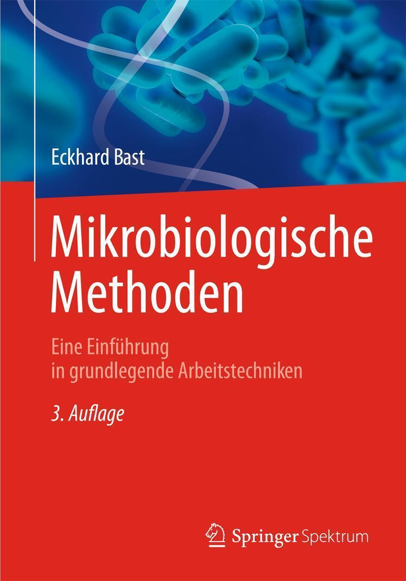 Thumbnail - Mikrobiologische Methoden | Eckhard Bast | Taschenbuch | Xviii |