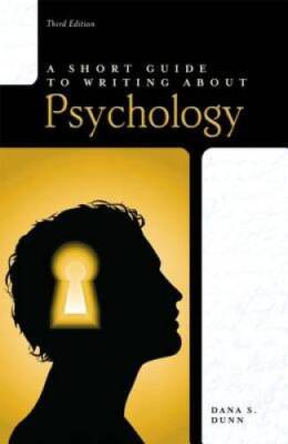 A Short Guide to Writing About Psychology, 3rd Edition (The Short Guide  - GOOD