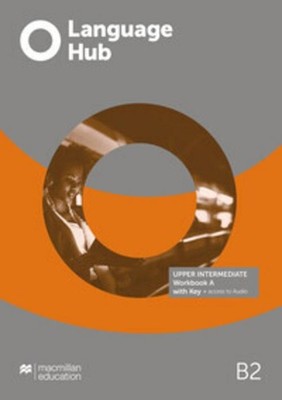 Language Hub Split edition. Upper-intermediate A / Workbook with Key Macmillan E