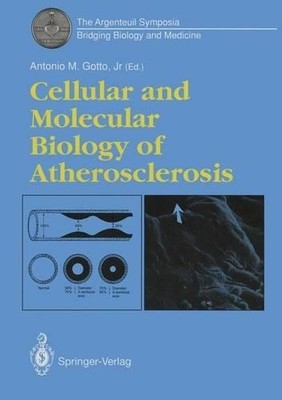 Cellular and Molecular Biology of Atherosclerosis - 9781447119111