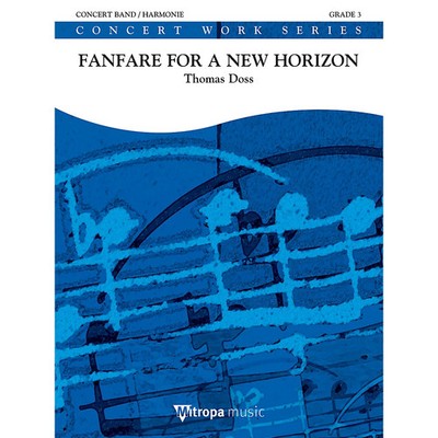 Mitropa Music Fanfare for a New Horizon Level 3 Composed by Thomas Doss