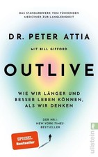 OUTLIVE | Peter Attia | deutsch | Outlive