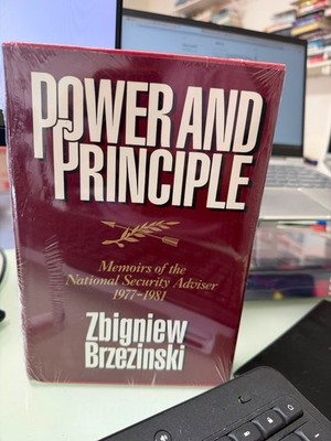 Power and Principle : Memoirs of the National Security Advisor 1977-1981 by...