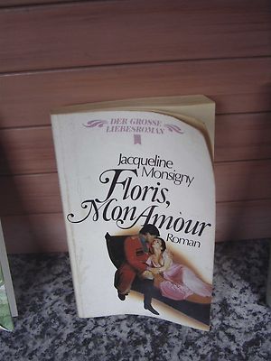 Floris, mon amour, ein Roman von Jacqueline Monsigny
