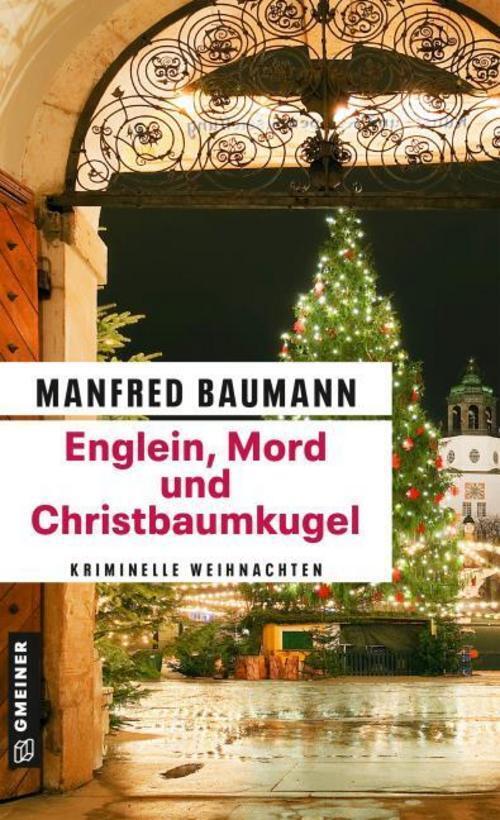 Thumbnail - Manfred Baumann / Englein, Mord Und Christbaumkugel / 9783839227114