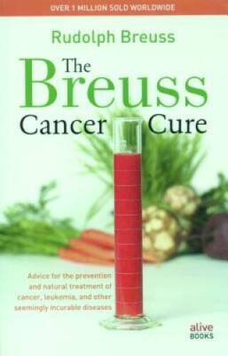 The Breuss Cancer Cure - Paperback By Rudolf Breuss - VERY GOOD