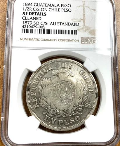 Guatemala 1894 Peso 1/2R Counter stamped On 1879 Chile Peso NGC XF details .