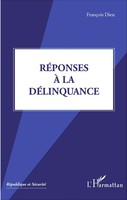 RéPonses à La DéLinquance FrançOis Dieu Taschenbuch République et sécurité 2022