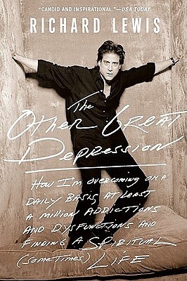 The Other Great Depression: How I'm Overcoming, on a Daily Basis, at Least a Mil