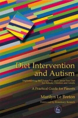 Diet Intervention and Autism: Implementing the Gluten Free and Casei - VERY GOOD