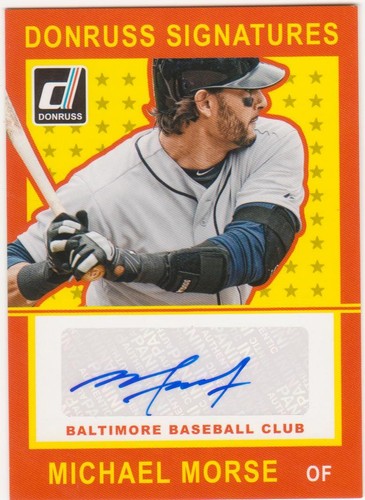 2014 Donruss Michael Mike Morse Autogramm Baltimore Orioles