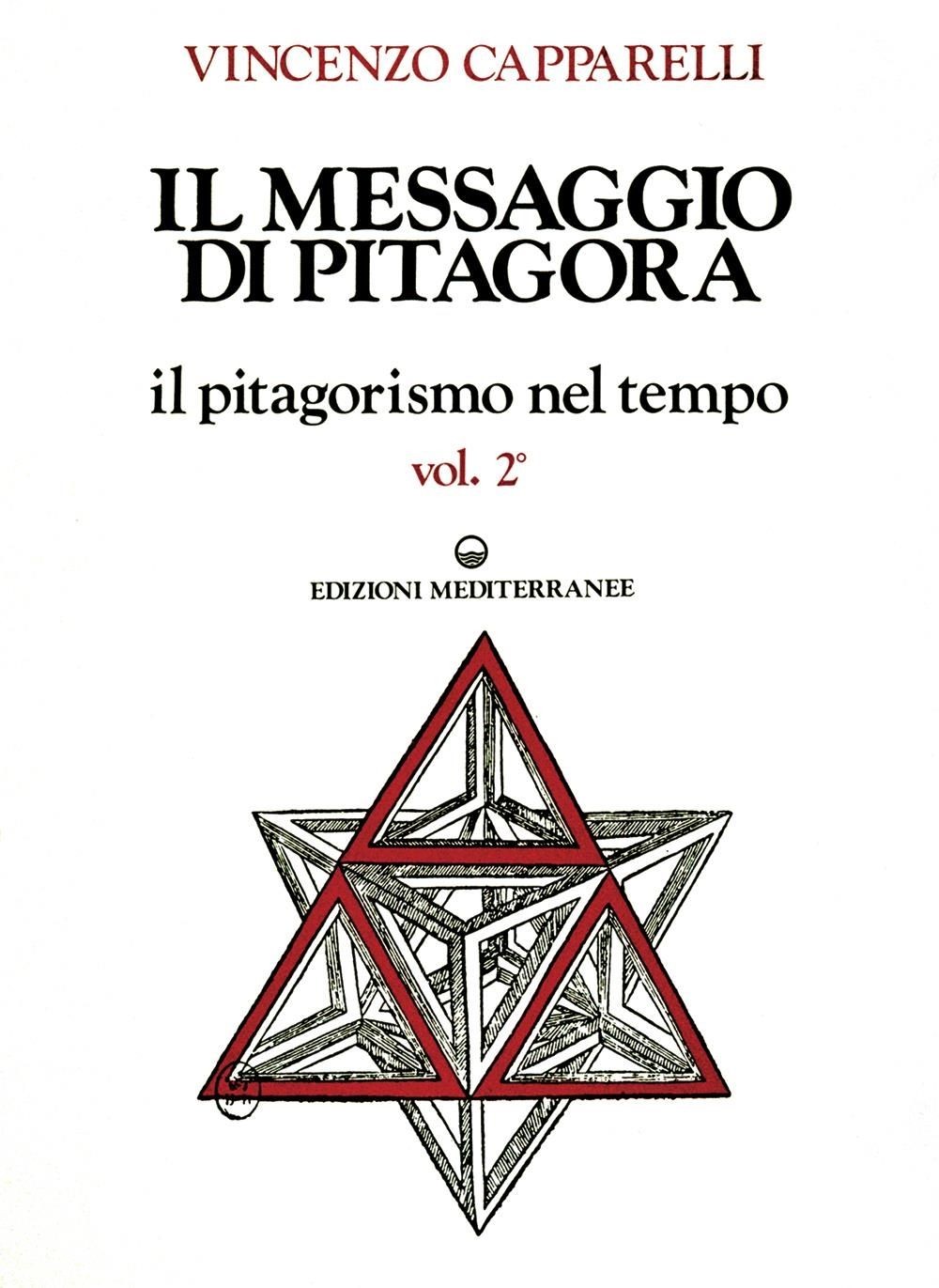 Libri Vincenzo Capparelli - Il Messaggio Di Pitagora (2 Volumi Indivisibili)