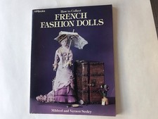 How to Collect French Fashion Dolls: Mildred and Vernon Seeley