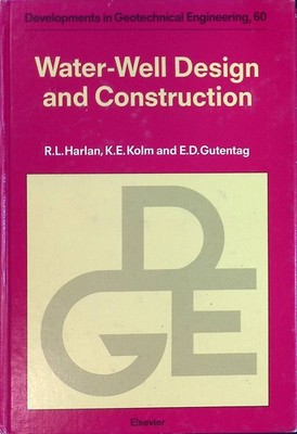Water-Well Design and Construction Developments in Geotechnical Engineering, 60