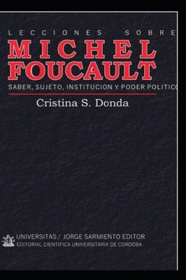 Donda - Lecciones sobre Michel Foucault  Saber sujeto institucin y  - X555z