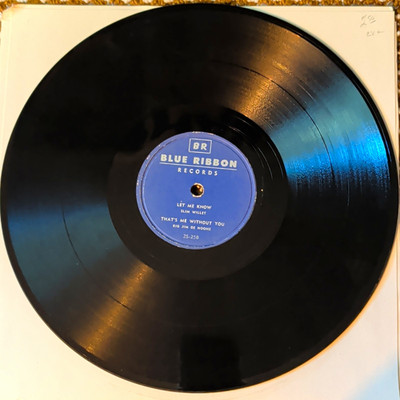 Blue Ribbon Records 2S-25A/2S-25B Slim Willet/Big Jim De Noone Single