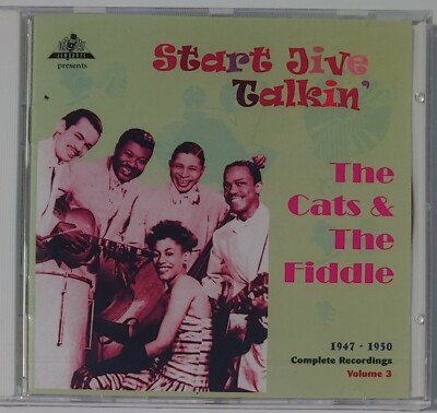 THE CATS AND THE FIDDLE - START JIVE TALKIN   CD  BRAND NEW