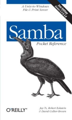 Samba Pocket Reference: A Unix-to-Windows File , Ts, Eckstein, Collier-Brown-,