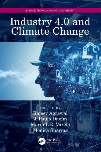 Science, Technology, and Management Ser.: Industry 4. 0 and Climate Change by...