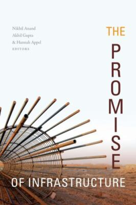 Promise of Infrastructure, Hardcover by Anand, Nikhil (EDT); Gupta, Akhil (ED...