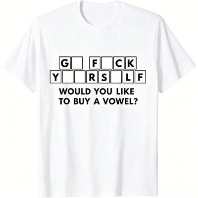 Would You Like To Buy A Vowel? Funny Adult Sarcastic T-Shirt