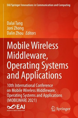 Dalai Tang (u. a.) | Mobile Wireless Middleware, Operating Systems and...