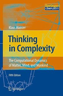 Thinking in Complexity: The Computational Dynamics of Ma... | Buch | Zustand gut