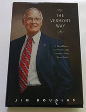 THE VERMONT WAY By Jim Douglas - Hardcover **Mint Condition**