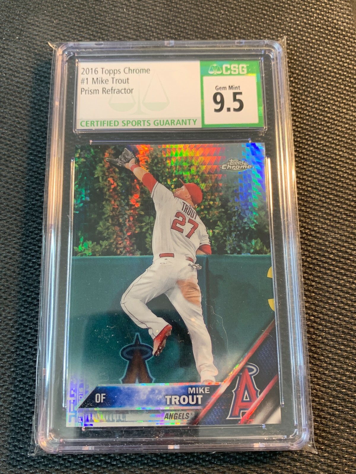 2016 Topps Chrome Mike Trout #1 Prism Refractor CSG 9.5 GEM MINT LA Angels