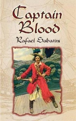 Captain Blood - Paperback By Sabatini, Rafael - VERY GOOD