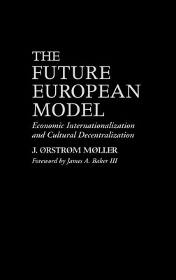 J. Orstrom Moller (u. a.) | The Future European Model | Buch | Englisch (1995)