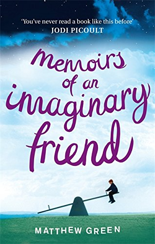 Memoirs Of An Imaginary Friend - Green, Matthew